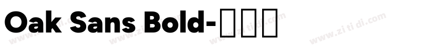 Oak Sans Bold字体转换